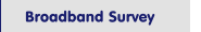 Broadband Survey